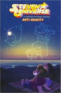 Steven Universe Comics Reading Order Original Graphic Novel Anti-Gravity