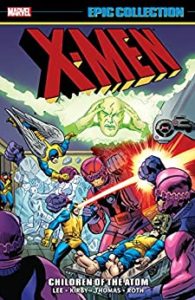 X-Men Epic Collection Children Of The Atom X-Men Reading Order