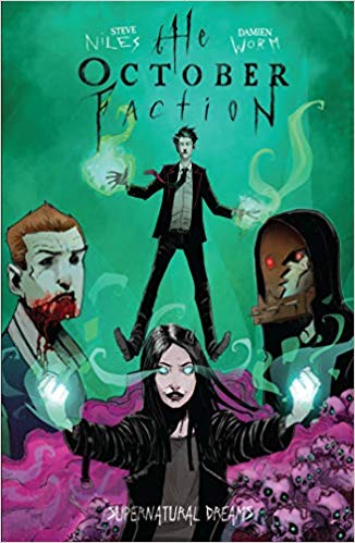 October Faction Volume 5 The October Faction Reading Order